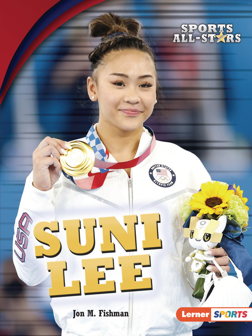 Title details for Suni Lee by Jon M. Fishman - Available